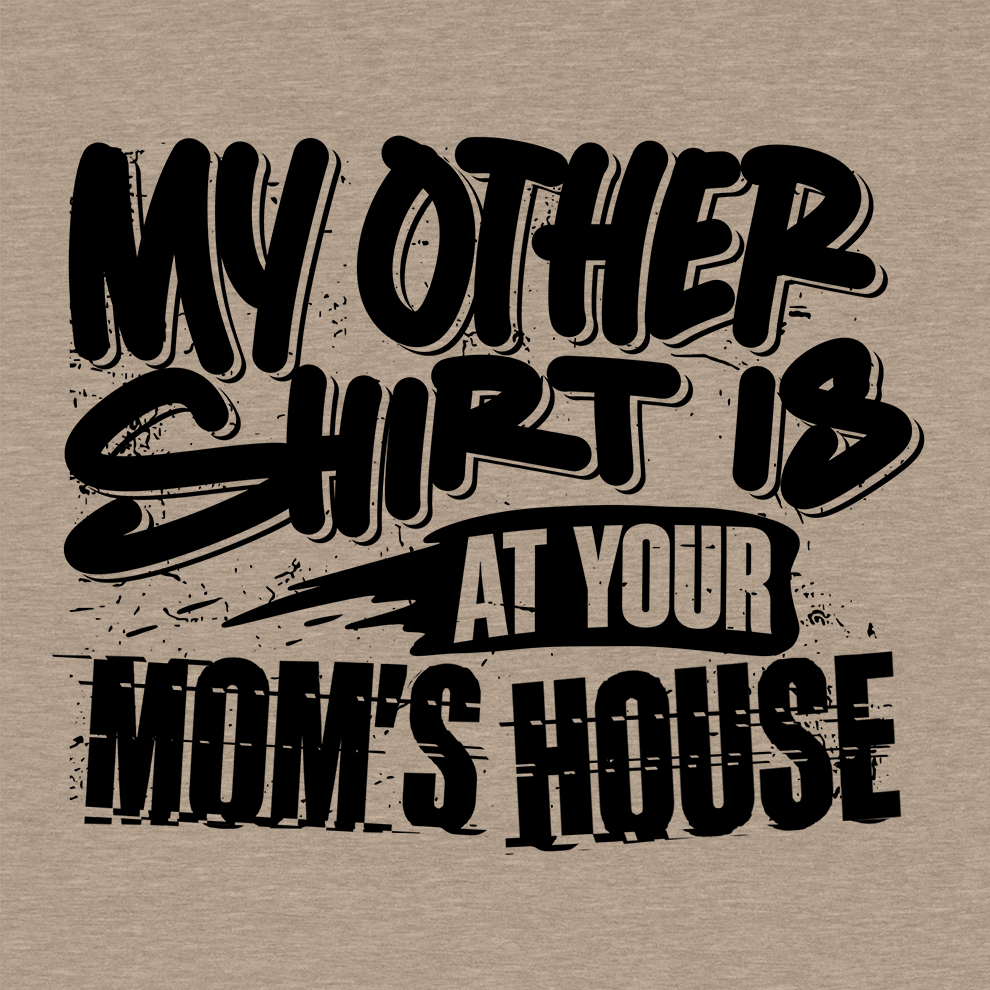 Your Mom's House - Safety Yellow T-Shirt