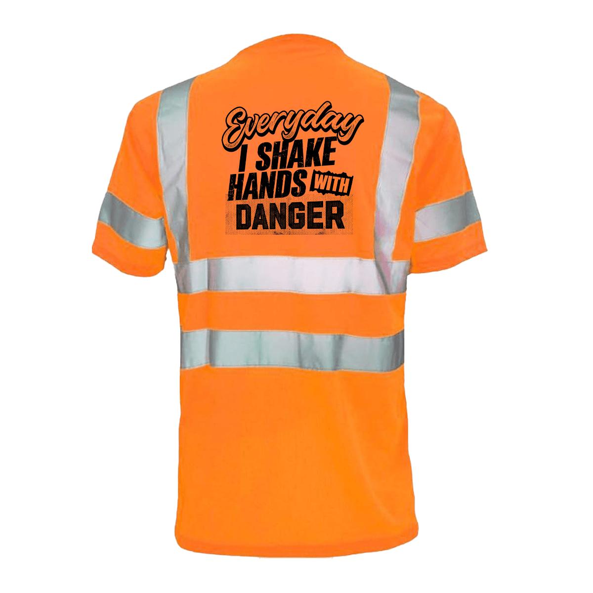 Shake Hands with Danger - Reflective Safety T-Shirt