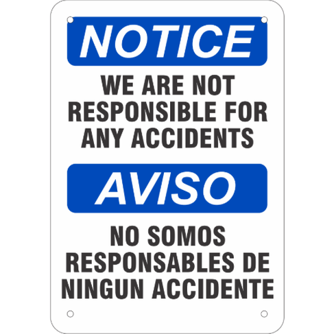 Notice - We Are Not Responsible For Any Accidents (Bilingual)