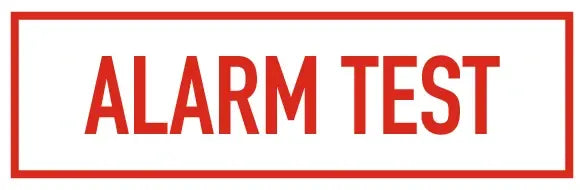 Alarm Test Sign for Safety and Compliance 6" x 2"