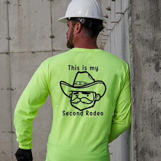 My Second Rodeo - Long Sleeve Safety Hi-Vis Shirt