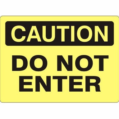 Caution - Do Not Enter