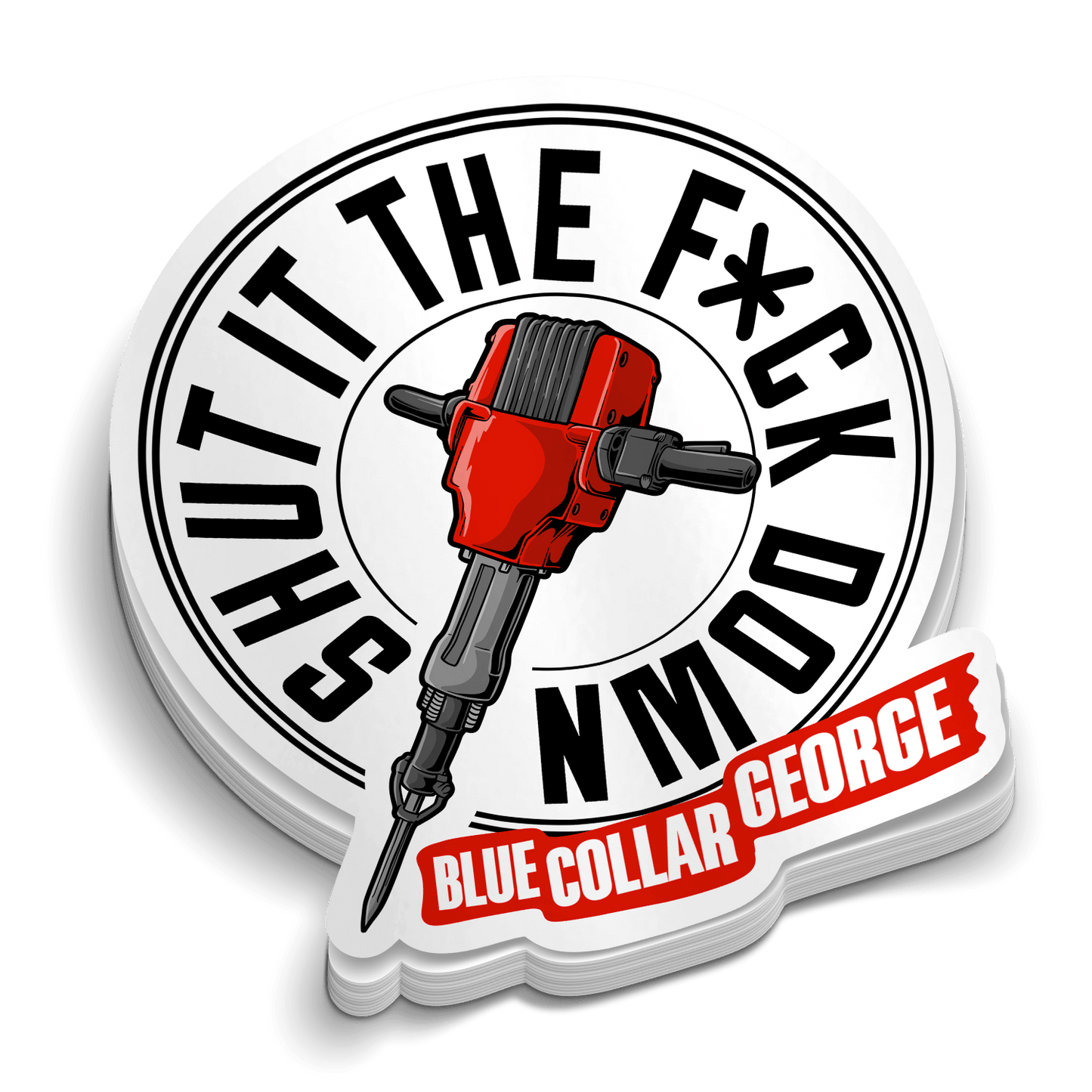 Blue Collar George - Shut It Hard Hat Decal