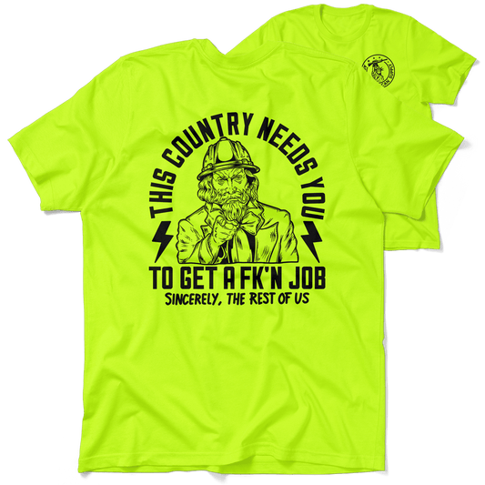 Your Country Needs You - Safety Yellow Shirts