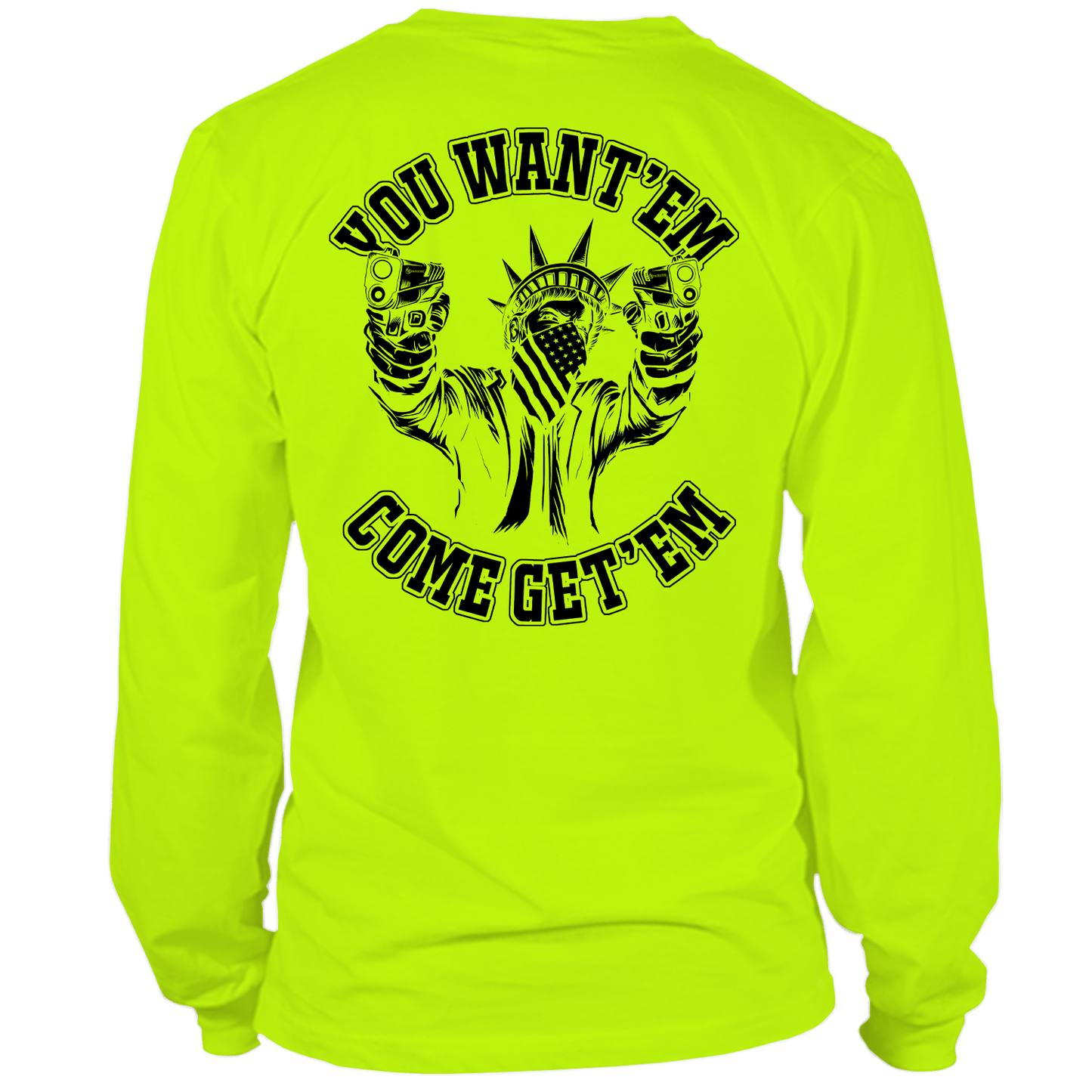 Come Get 'EM- Long Sleeve Shirt