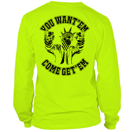 Come Get 'EM- Long Sleeve Shirt