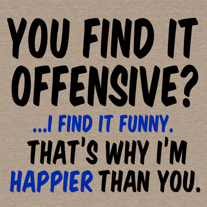 Happier Than You - Safety Yellow T-Shirt