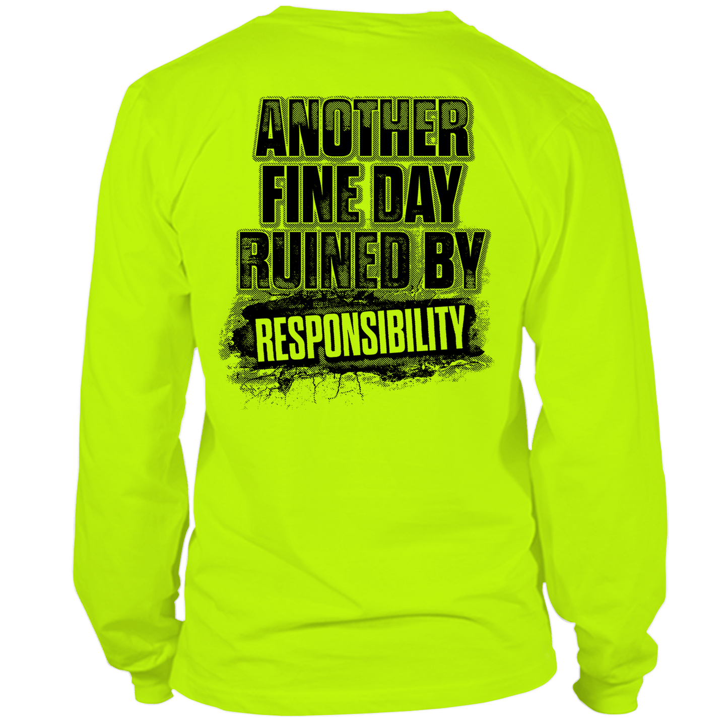 Responsibility - Long Sleeve Hi-Vis T-Shirt