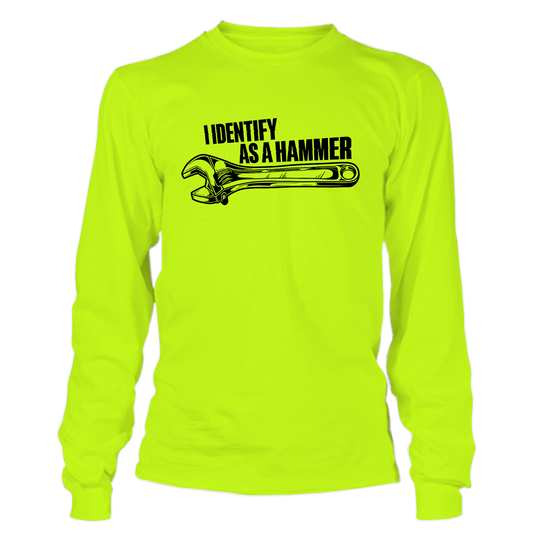 Identify As A Hammer - Long Sleeve Safety Yellow Hi-Vis