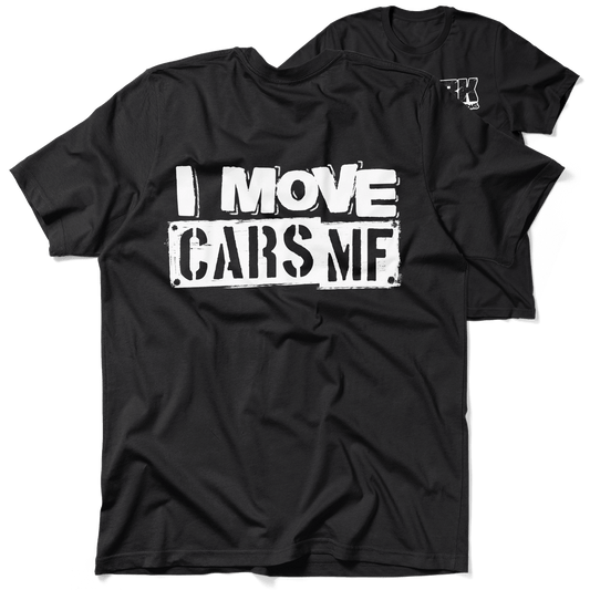 FunBucket Kustoms - I Move Cars - T-Shirt