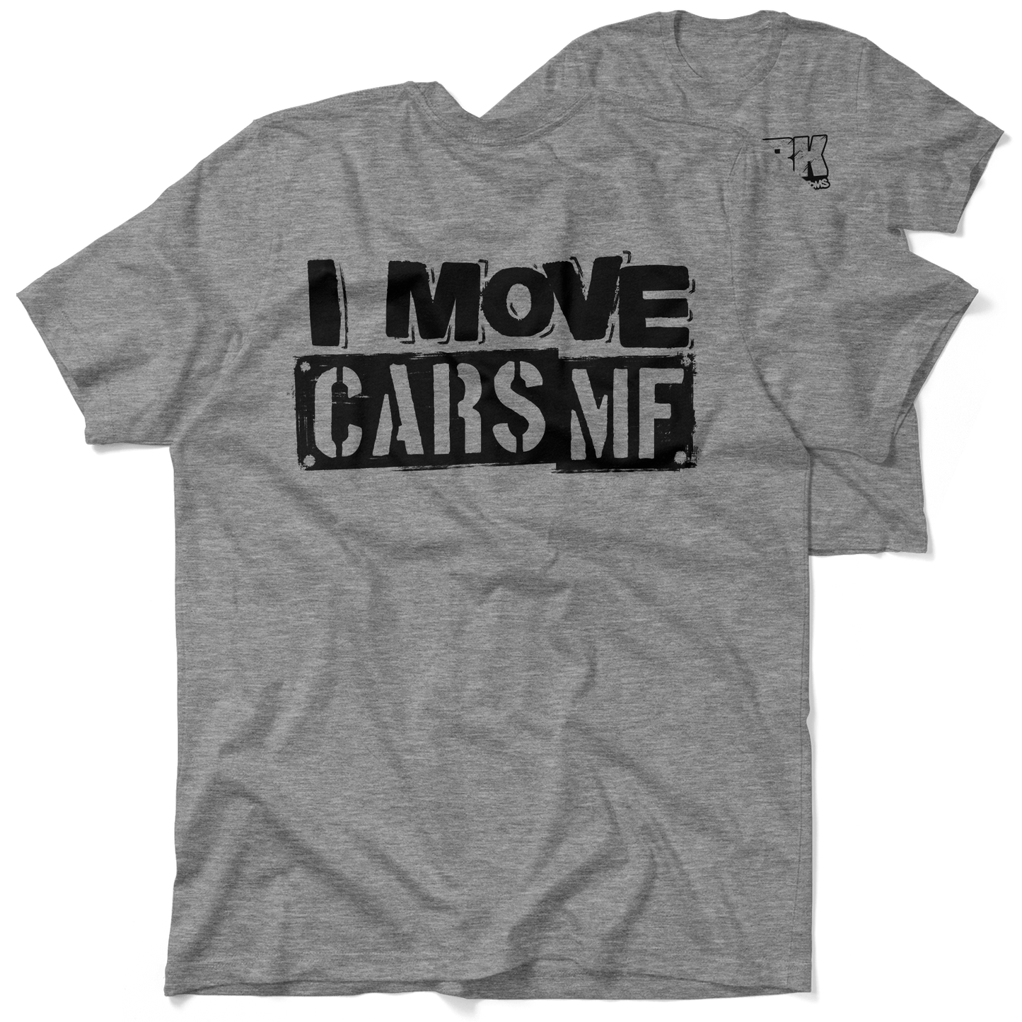 FunBucket Kustoms - I Move Cars - T-Shirt
