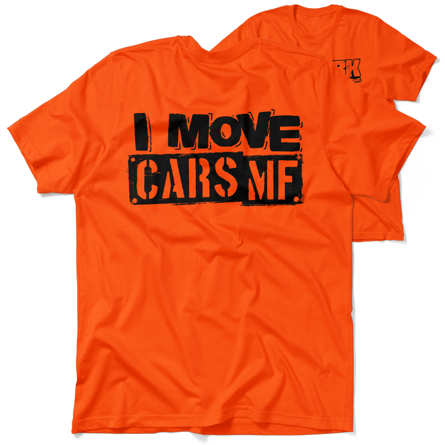 FunBucket Kustoms - I Move Cars - T-Shirt