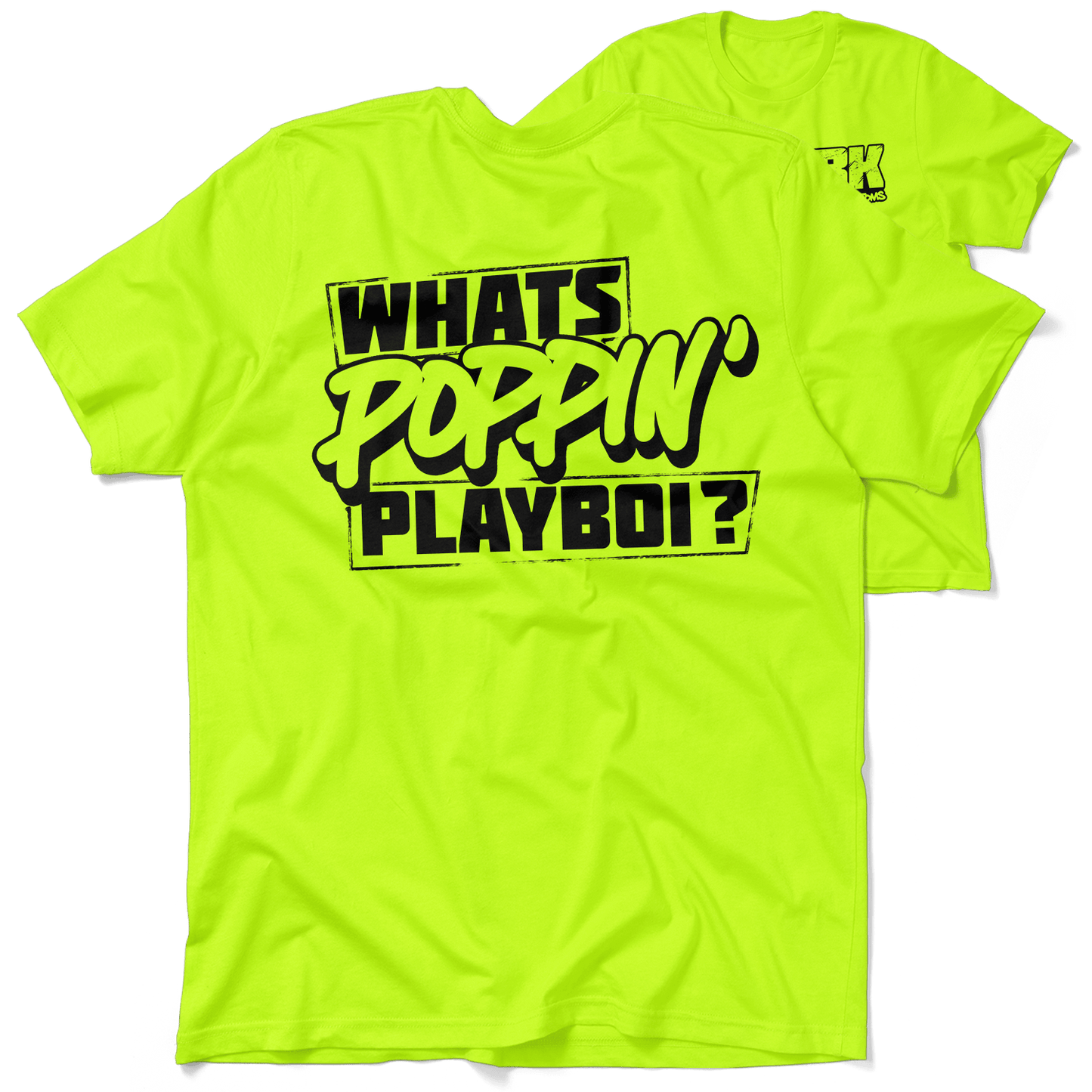 FunBucket Kustoms - What's Poppin' Playboi - T-Shirt