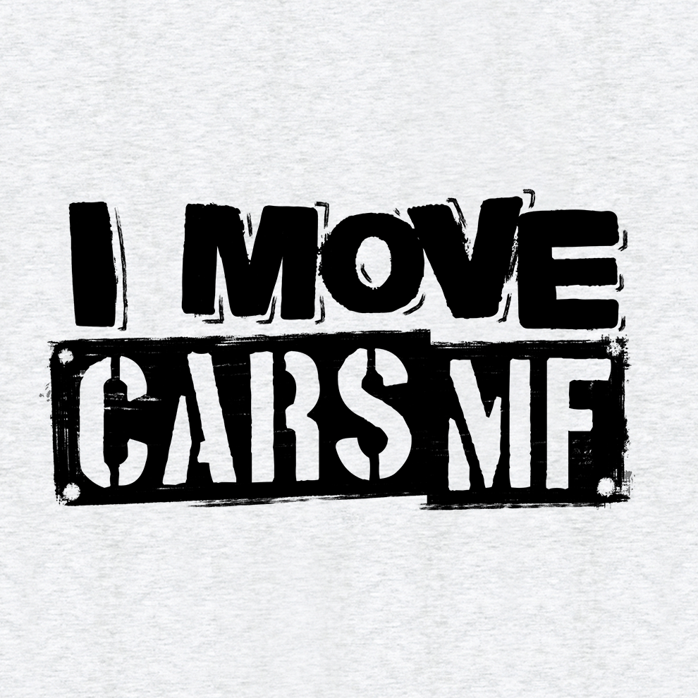 FunBucket Kustoms - I Move Cars - T-Shirt