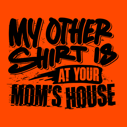 Your Mom's House - Safety Yellow T-Shirt
