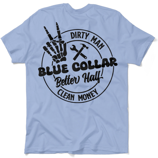 Dirty Man - Better Half T-Shirt