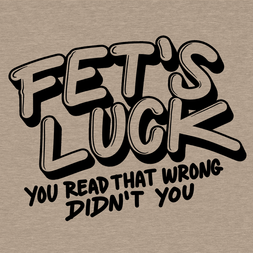 Fets Luck - Safety Yellow  T-Shirt