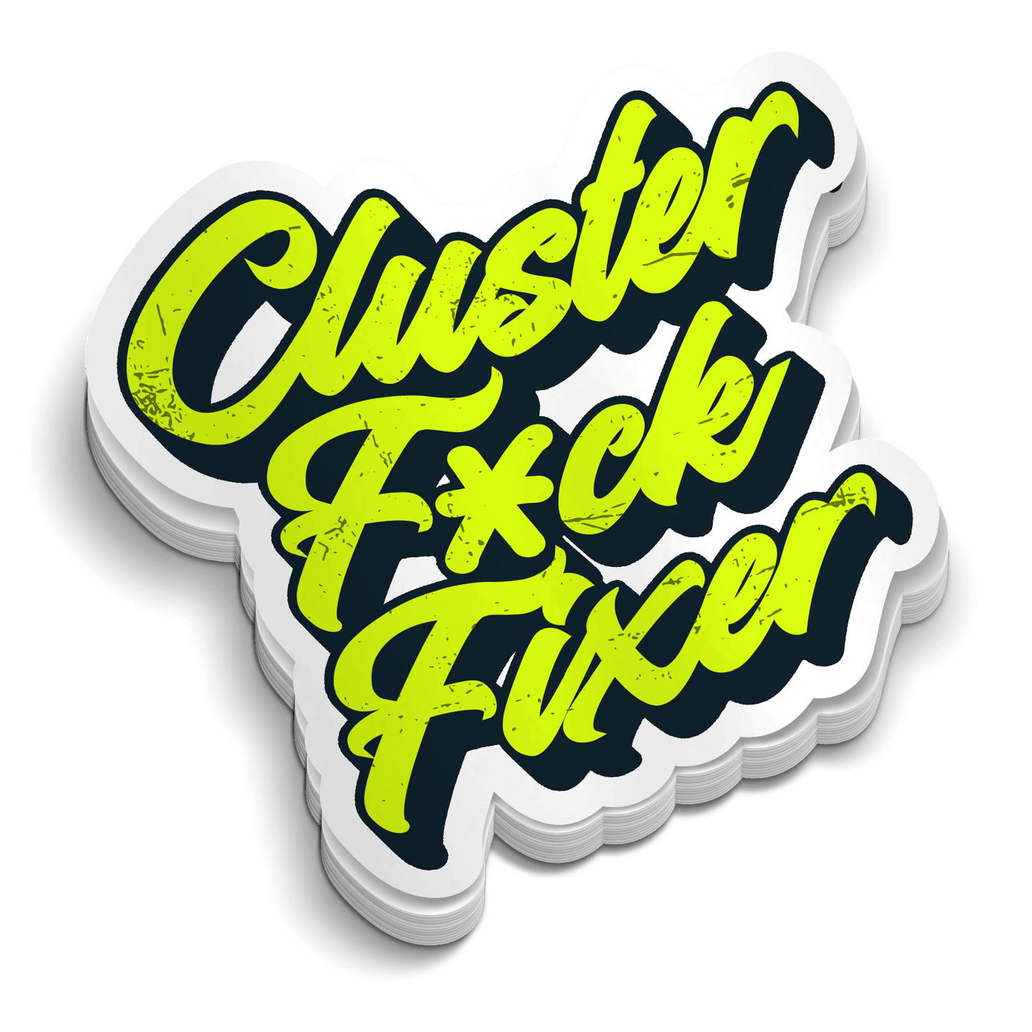 Cluster F*ck Fixer - Hard Hat Decal