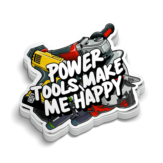 Power Tools Happy - Hard Hat Decal