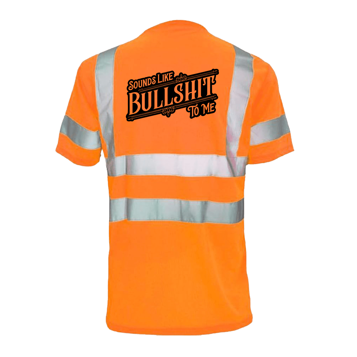 Sounds Like BS - Reflective Safety T-Shirt