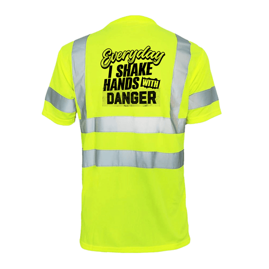 Shake Hands with Danger - Reflective Safety T-Shirt
