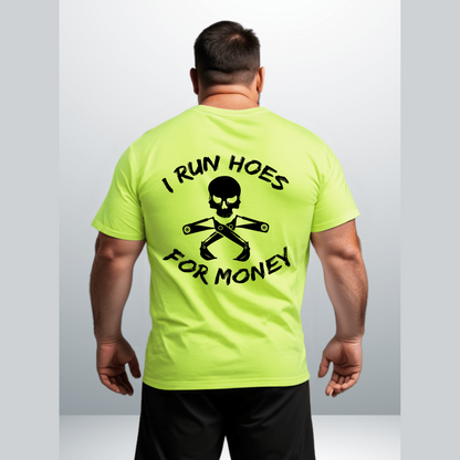I Run Hoes - Safety Yellow T-Shirt