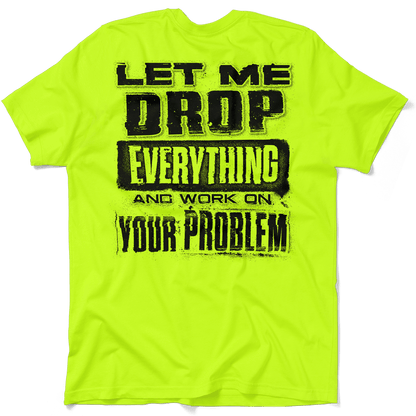 Drop Everything - Safety Yellow Pocket T-Shirt