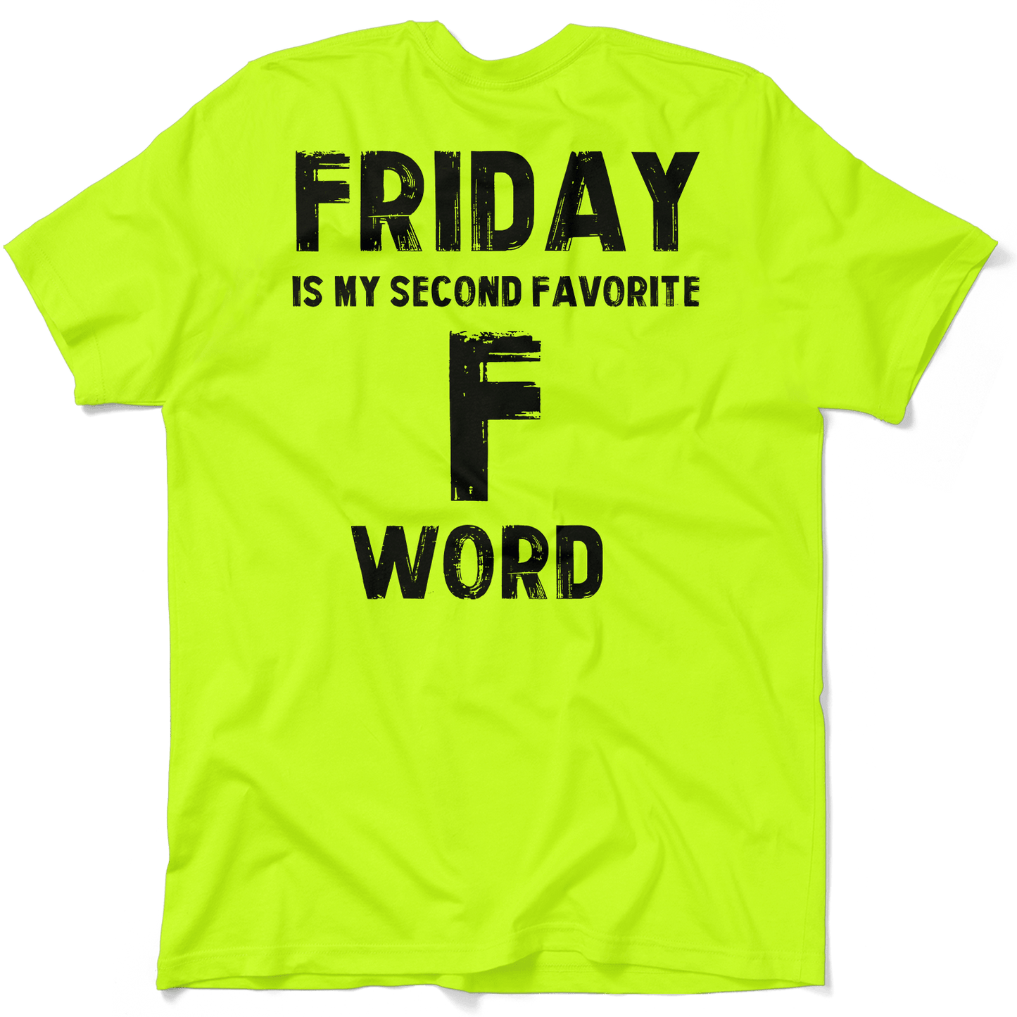 Friday - Safety Yellow T-Shirt