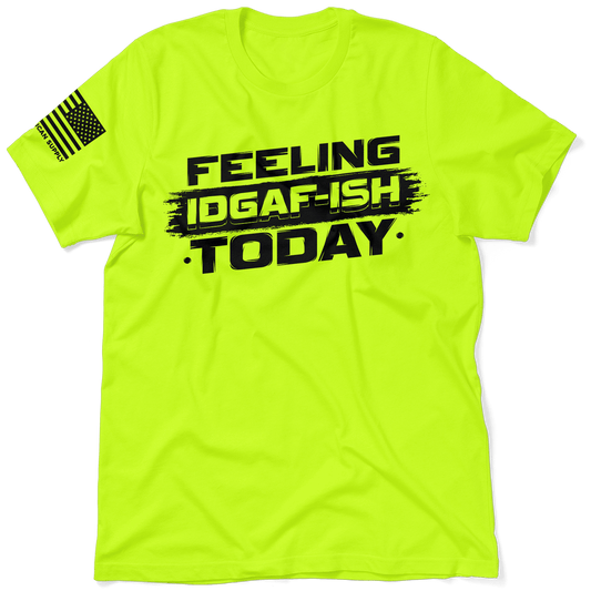 IDGAF - ISH  - Safety Yellow T-Shirt