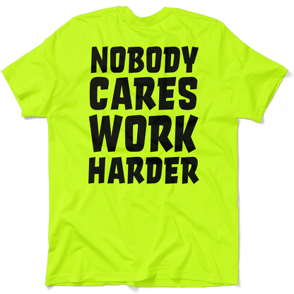 Nobody Cares - Safety Yellow T-Shirt