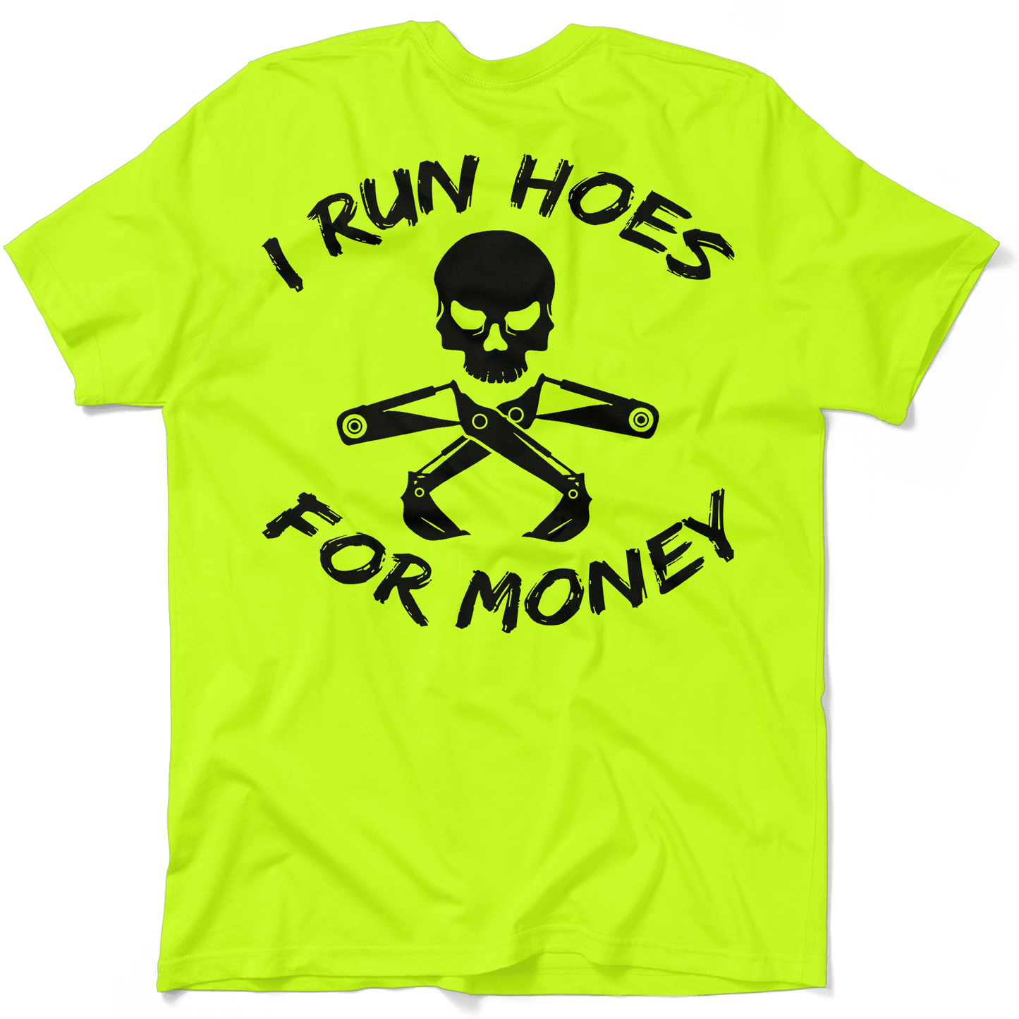 I Run Hoes - Safety Yellow T-Shirt
