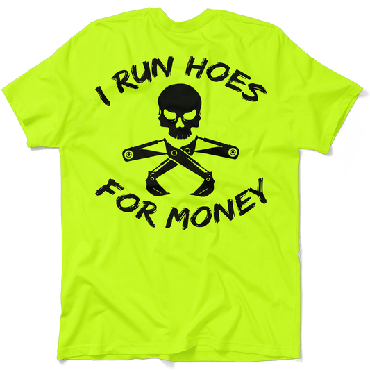 I Run Hoes - Safety Yellow T-Shirt