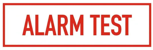 Alarm Test Sign for Safety and Compliance 6" x 2"