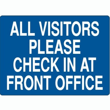All Visitors Check in at Front Office